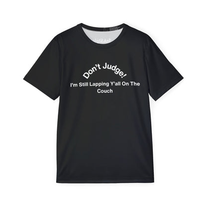 Don't Let Them Judge - Men's Athletic Shirt