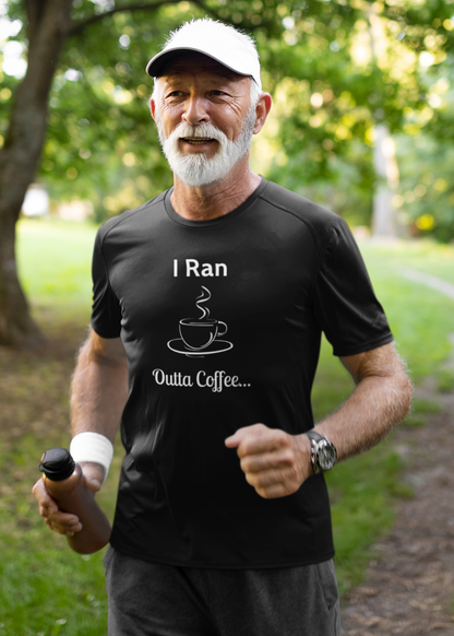I Ran Outta Coffee - Men's Athletic Shirt